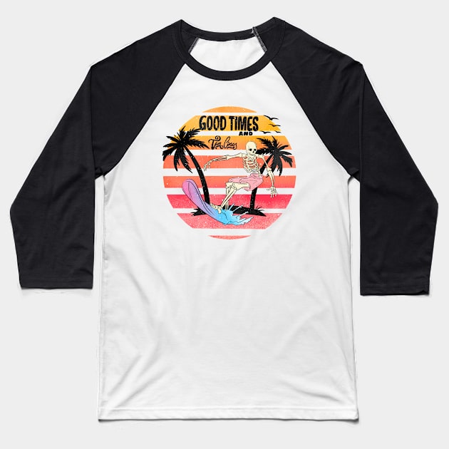 "Good Times & Tan Lines" Surfing Skeleton Baseball T-Shirt by FlawlessSeams